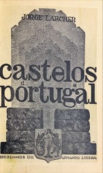 CASTELOS DE PORTUGAL. II - DISTRITO DE COIMBRA. Desenhos de Armando de Lucena